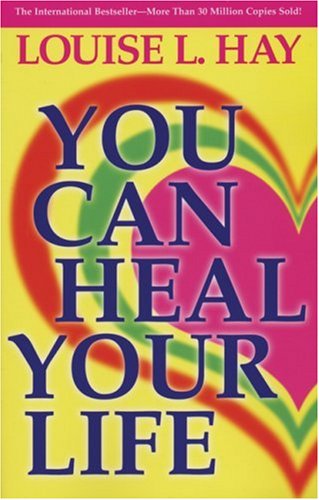 You can heal your life